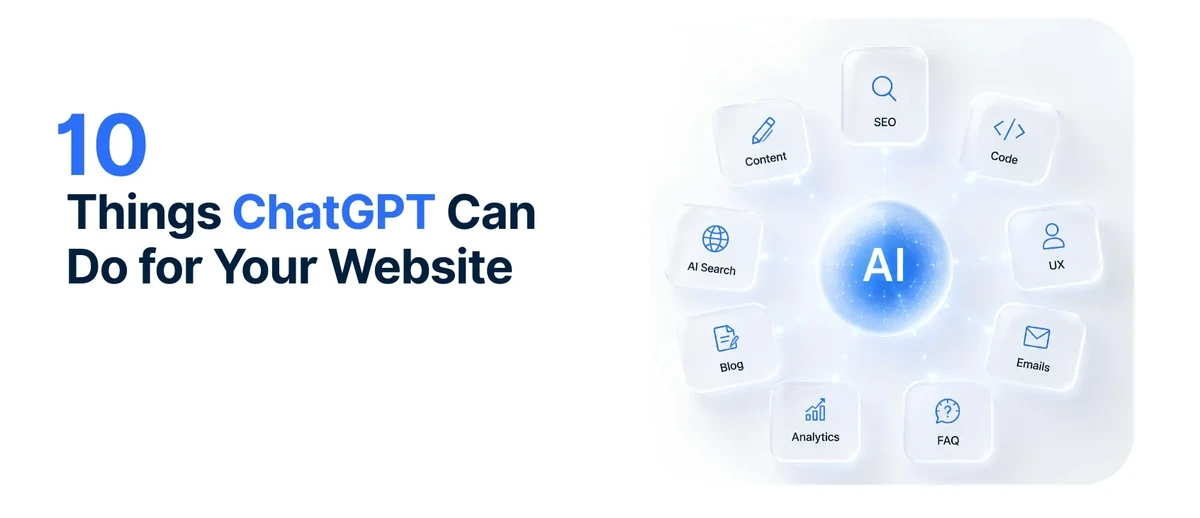 10 Things ChatGPT Can Do for Your Website